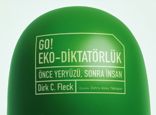 Go! Eko-Diktatörlük – Önce Yeryüzü, Sonra İnsan