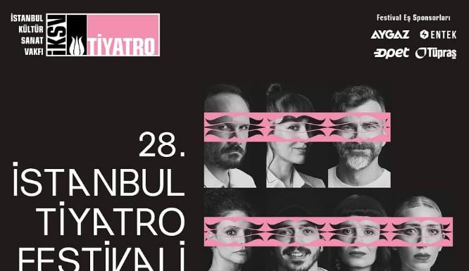 28. İstanbul Tiyatro Festivali 22 Ekim’de Perdelerini Açıyor