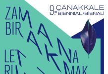 9. Çanakkale Bienali Sanatçı Listesi Açıklandı